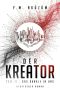 [Der Kreator 02] • Das Dunkle in uns